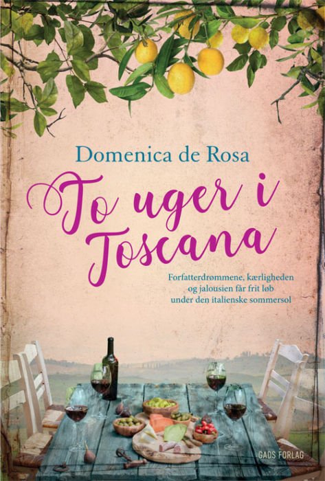 2 uger i Toscana af Domenica de Rosa