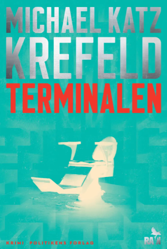 Terminalen af Michael Katz Krefeld (Ravn #8)